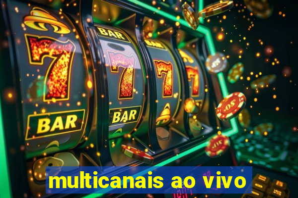 multicanais ao vivo